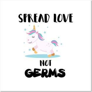 Spread Love Not Germs Unicorn Posters and Art